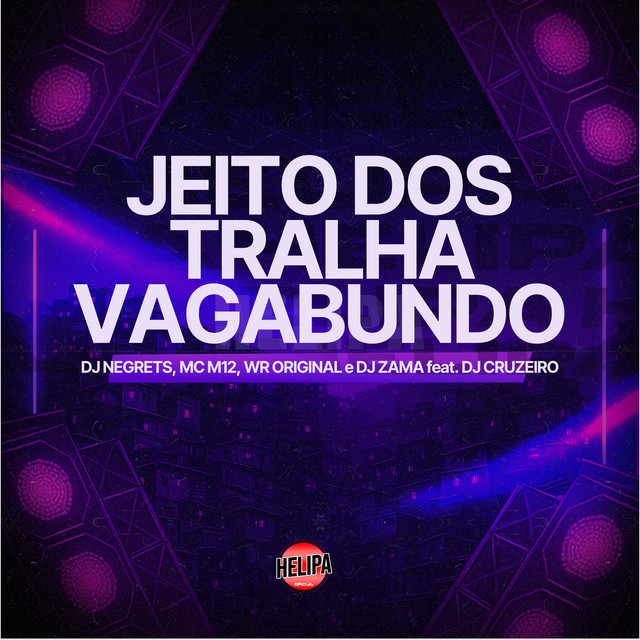 Jeito dos Tralha Vagabundo