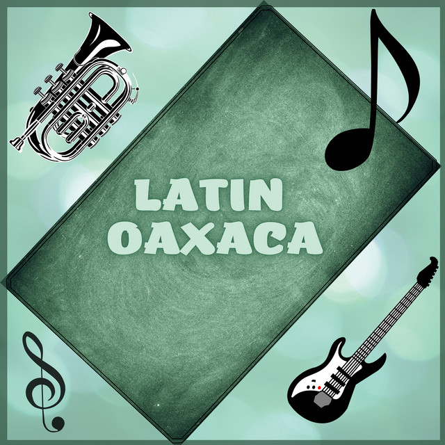 Latín Oaxaca cover art