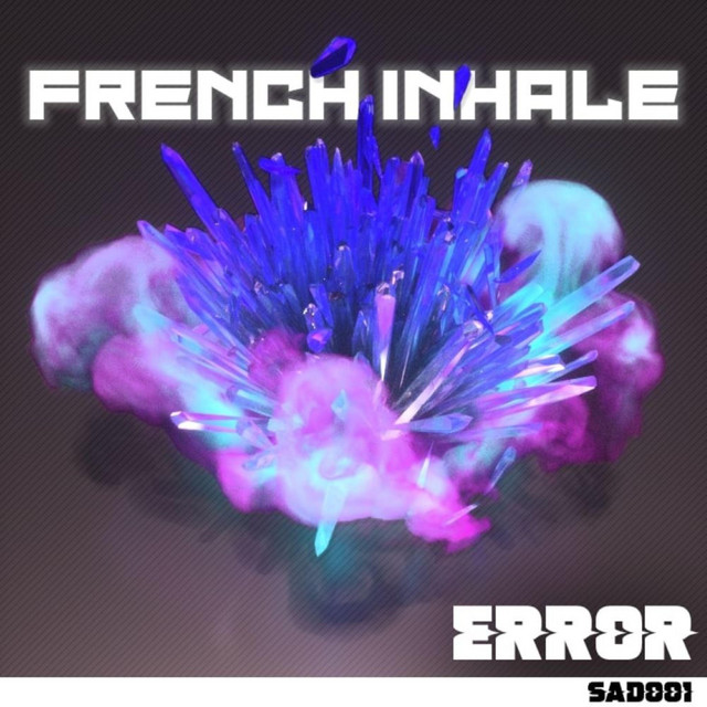 French Inhale - Single by Error | Spotify