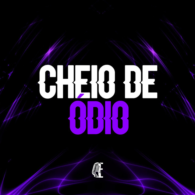 CHEIO DE ÓDIO