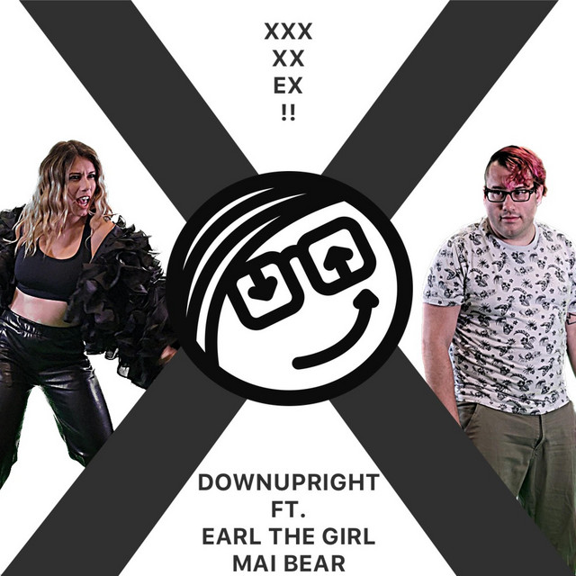 XXX XX EX  lagu oleh Downupright Earl The Girl Mai Bear Spotify 