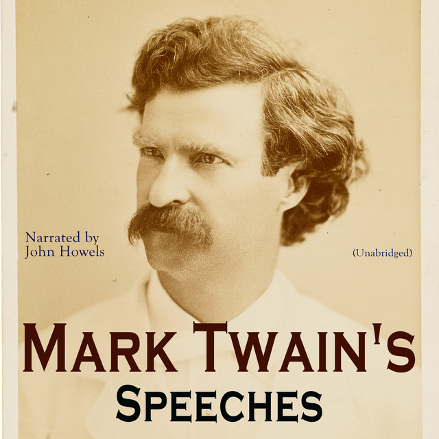 Chapter 2 - Mark Twain's Speeches - song and lyrics by John Howels ...