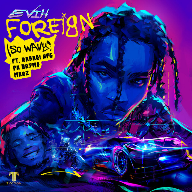 Foreign (So Wavy) [feat. Rasaqi NFG, Pa Brymo and Marz]