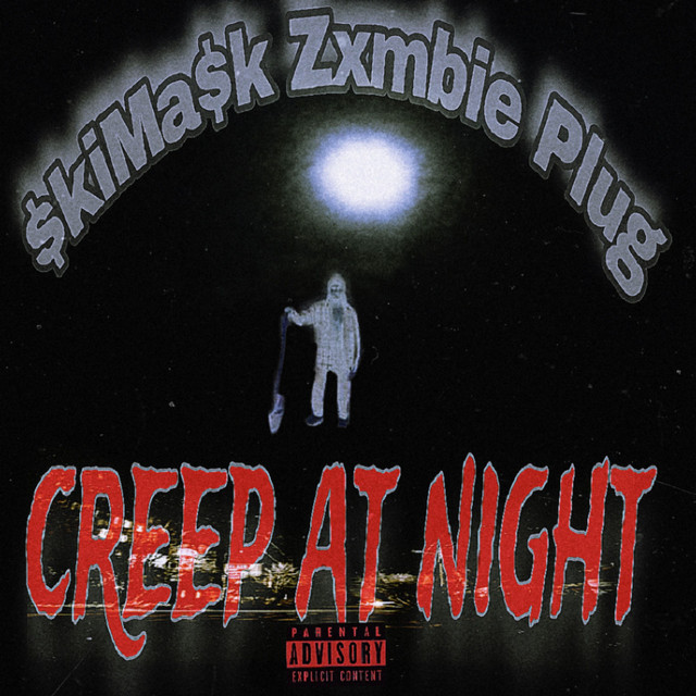 Cover art: CREEP AT NIGHT — $kiMa$k Zxmbie Plug