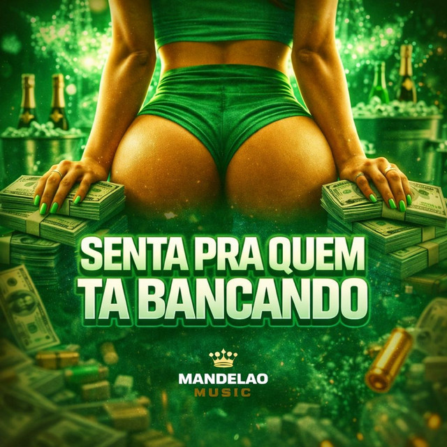 Senta pra Quem Ta Bancando