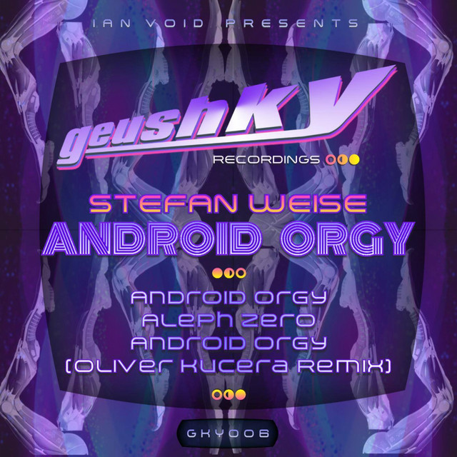 Android Orgy - Oliver Kucera Remix cover art