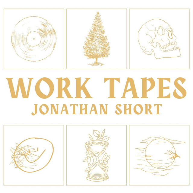 Work Tapes - EP de Jonathan Short | Spotify