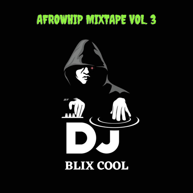Afrowhip Mixtape VOL. 3 (DJ Mix) cover art