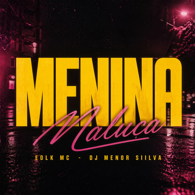 Menina Maluca