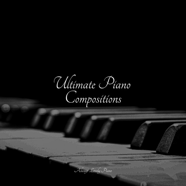 Ultimate Piano Compositions - Album by Classical Piano Music Masters ...