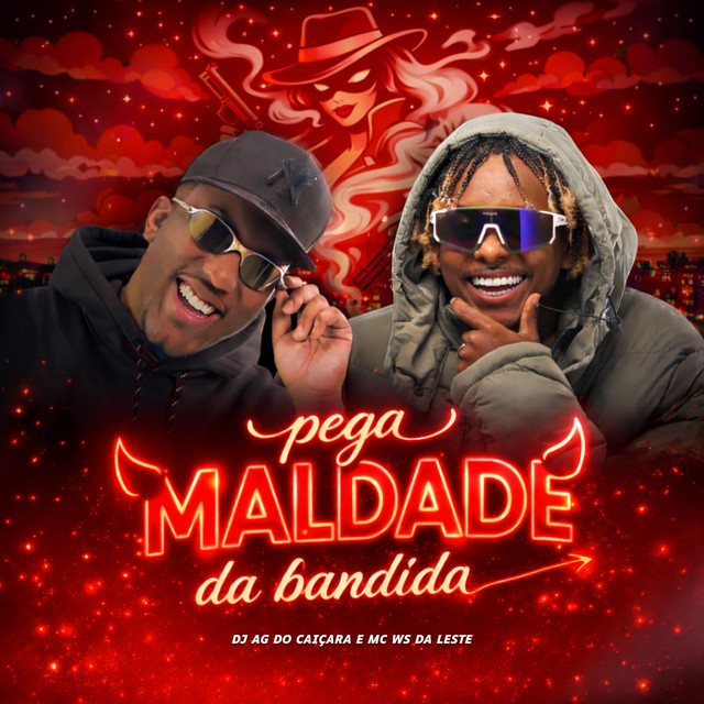 Pega a maldade da bandida