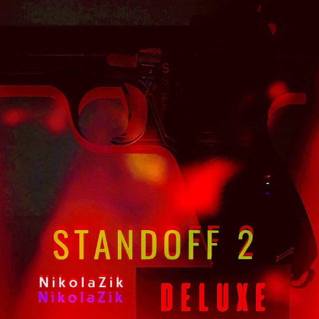 Standoff 2 (Deluxe) - Single by NikolaZik | Spotify