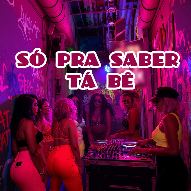 SÓ PRA SABER TÁ BÊ