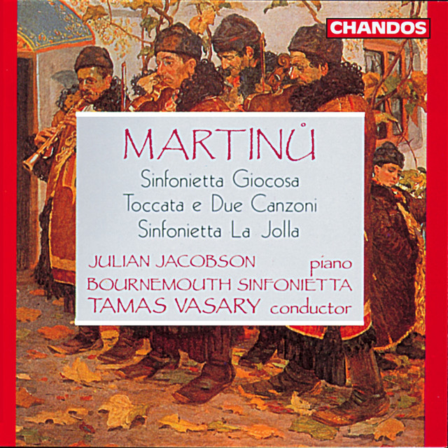 Martinů: Sinfonietta Giocosa, Toccata e Due Canzoni & Sinfonietta La Jolla cover art