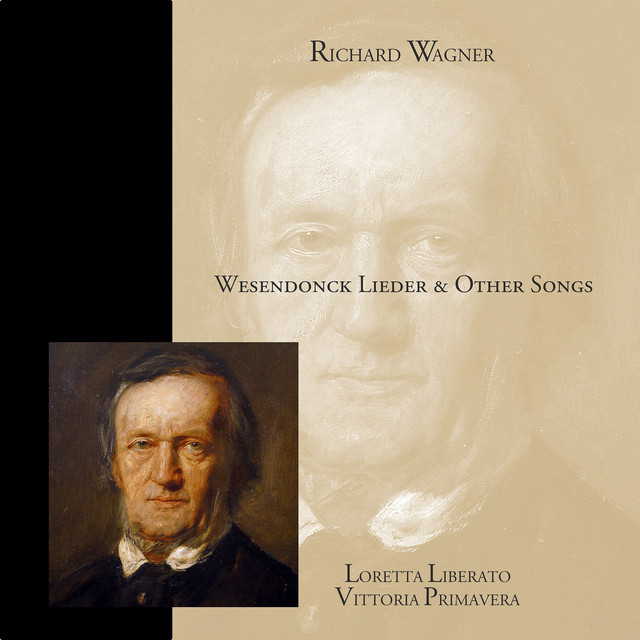 Richard Wagner - Wesendock Lieder & Other Songs