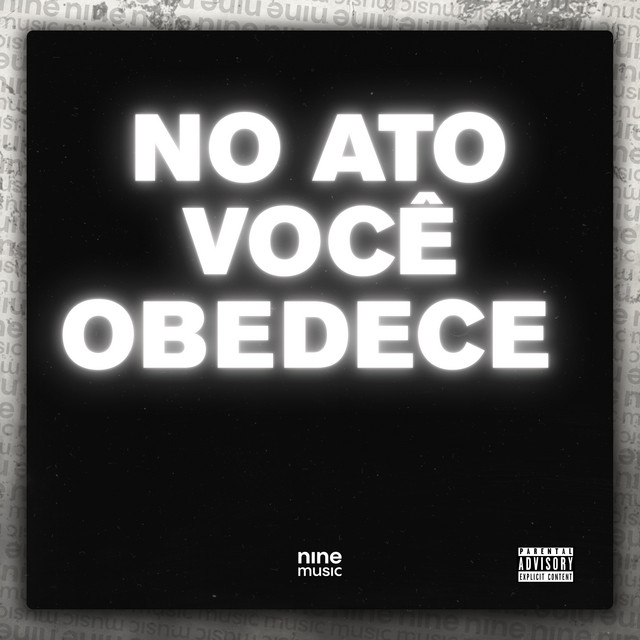 No Ato Você Obedece