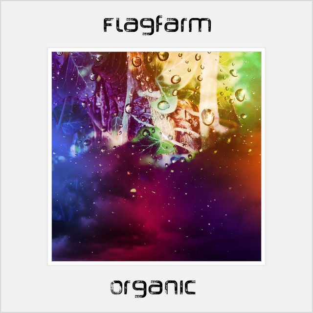 Organic - Album by Flagfarm | Spotify
