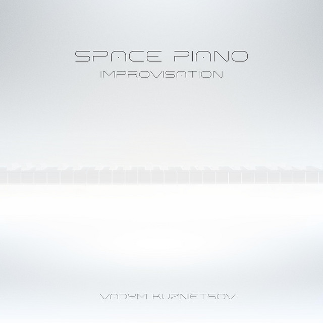 Обкладинка: Space Piano Improvisation — Vadym Kuznietsov