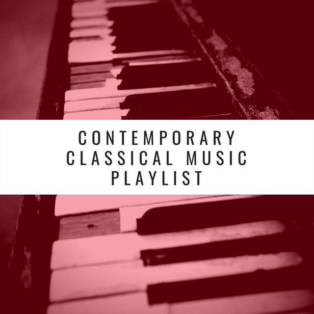 Contemporary Classical Music Playlist cover art