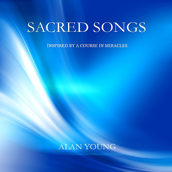 Sacred Songs - Inspired By A Course In Miracles cover art