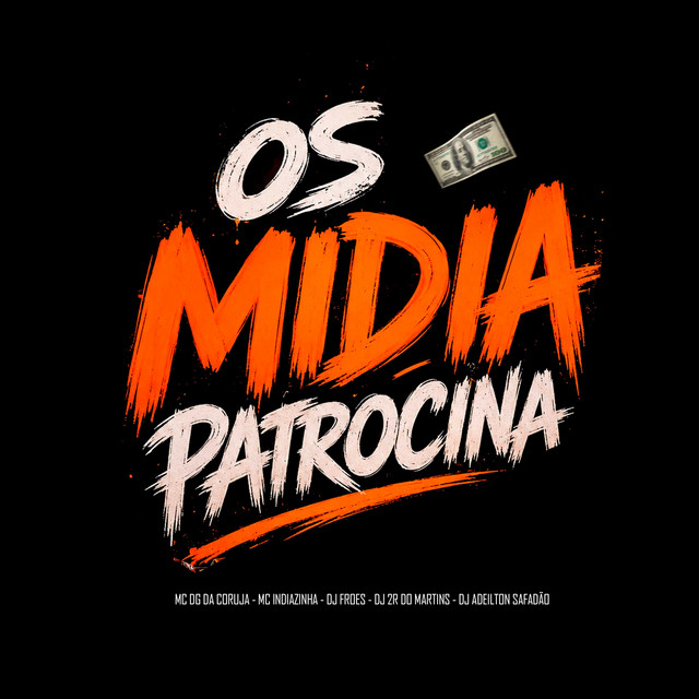 OS MIDIA PATROCINA