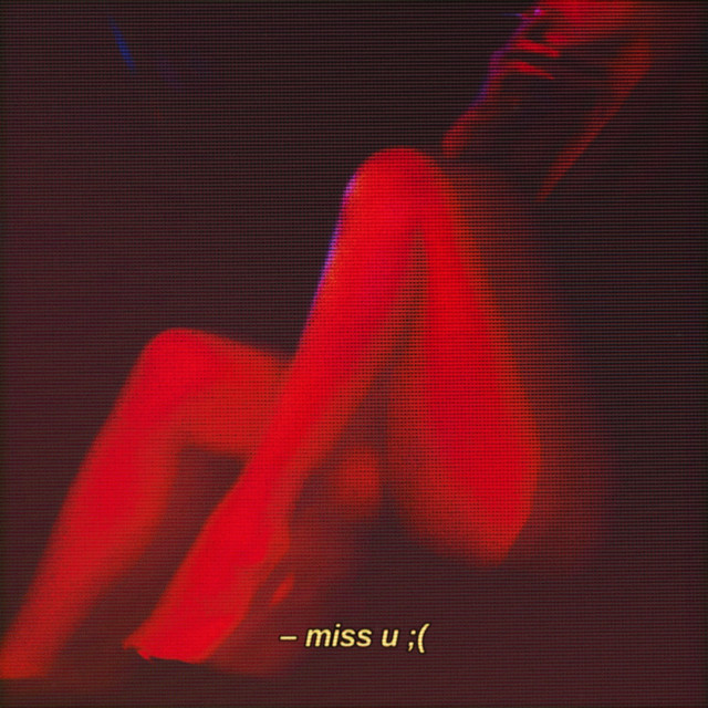 miss u ;(