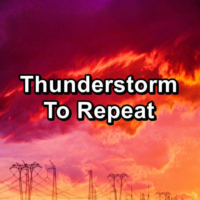 Thunderstorm To Repeat cover art