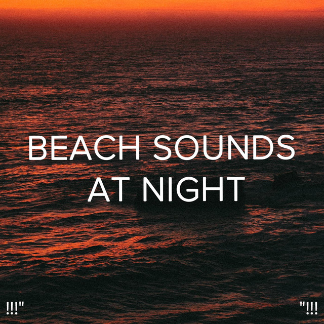 !!!" Beach sounds at Night"!!! cover art