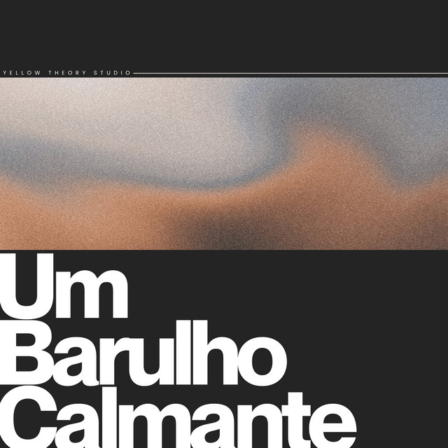 Um Barulho Calmante
