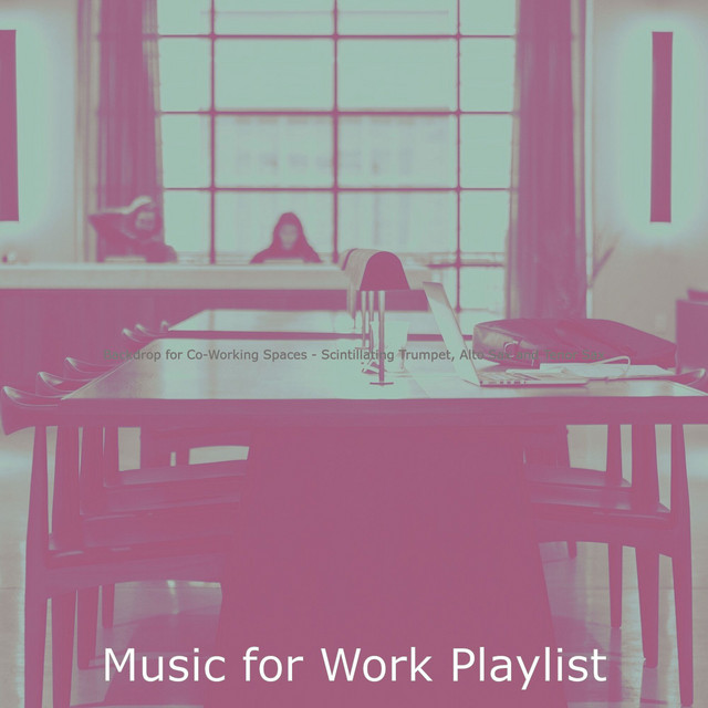 Backdrop for Co-Working Spaces - Scintillating Trumpet, Alto Sax and Tenor Sax cover art