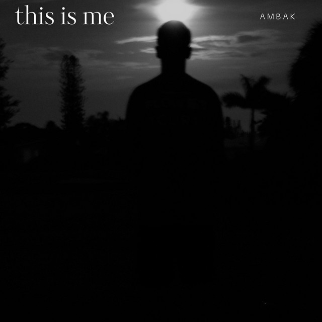 AMBAK – This is me