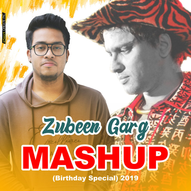 Zubeen Garg Mashup (Birthday Special) 2019 - song and lyrics by Breezu ...