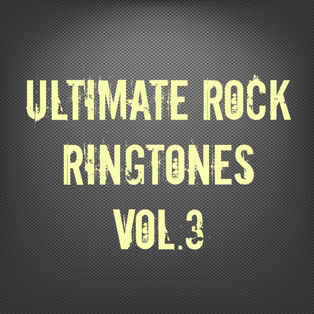 Ultimate Rock Ringtones, Vol. 3 - Album by DJ MixMasters | Spotify