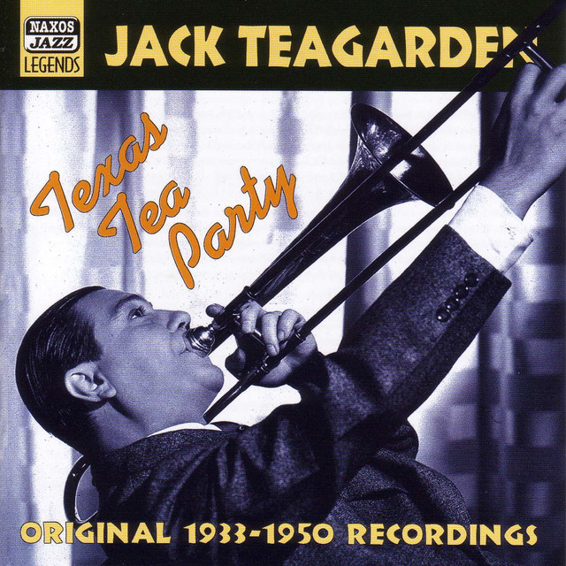 Teagarden, Jack: Texas Tea Party (1933-1950) cover