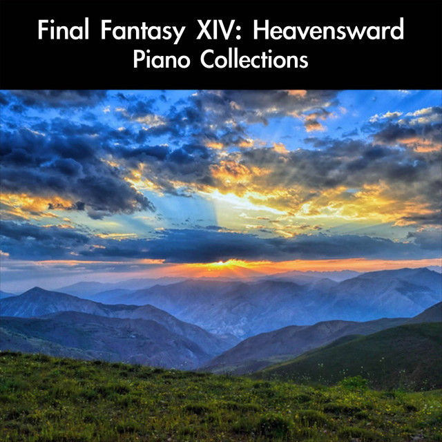 Final Fantasy XIV: Heavensward Piano Collections - Album by