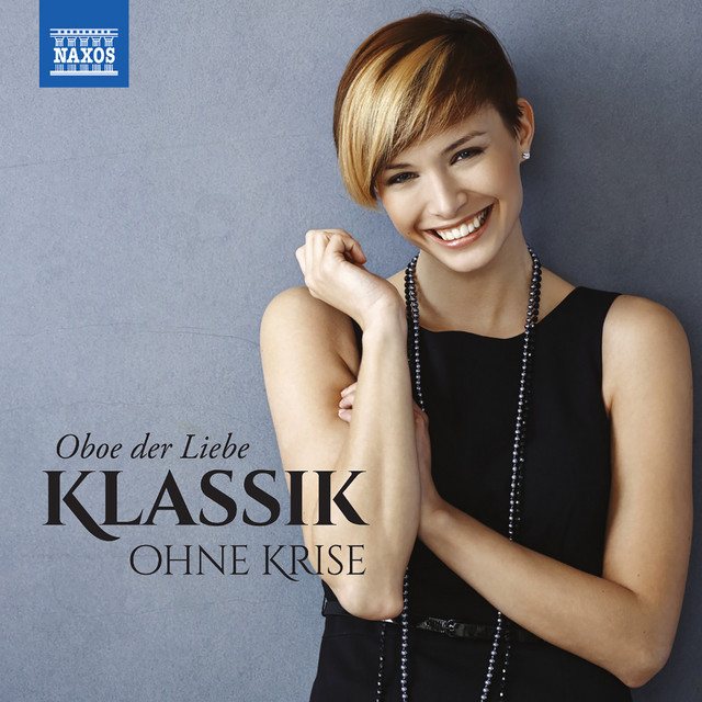 Klassik ohne Krise: Oboe der Liebe