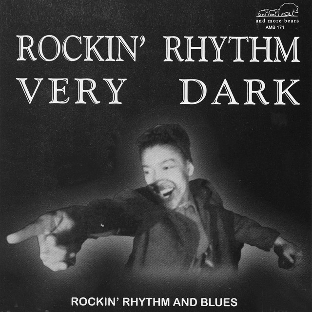 Rockin' Rhythm Very Dark - Compilation by Various Artists | Spotify