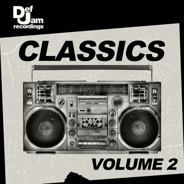 Def Jam Classics: Vol. 2 - Compilation by Various Artists | Spotify