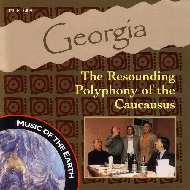 Georgia - The Resounding Polyphony Of The Caucausus cover art