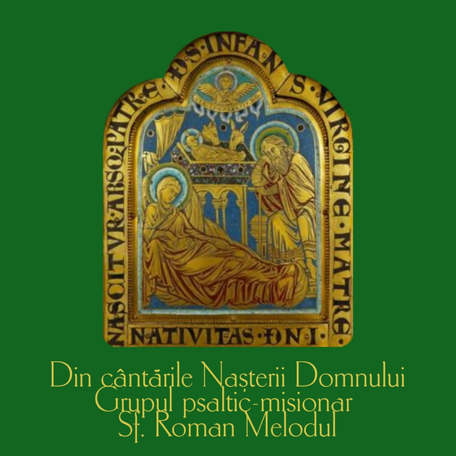 Din Cântările Nașterii Domnului (Grupul psaltic-misionar Sf. Roman Melodul) cover art