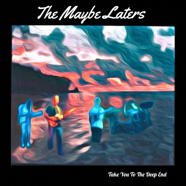 The Maybe Laters