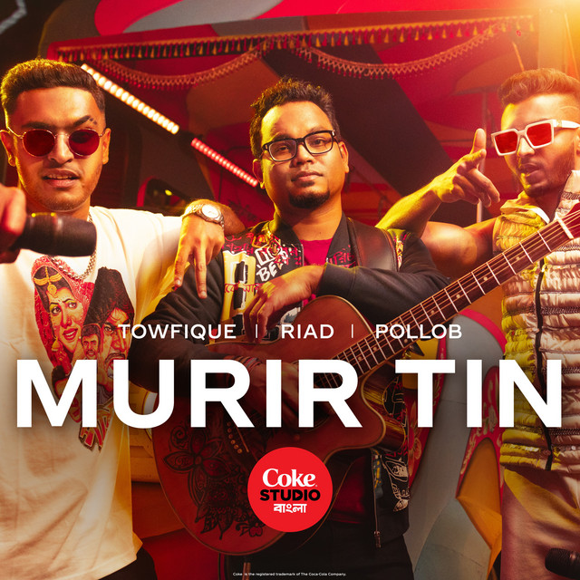 Murir Tin - song by Towfique, Pollob, Riad Hasan | Spotify