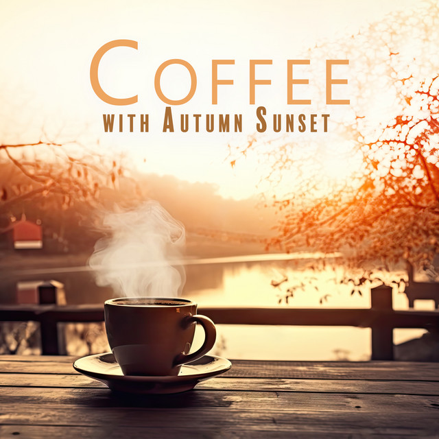 Coffee with Autumn Sunset