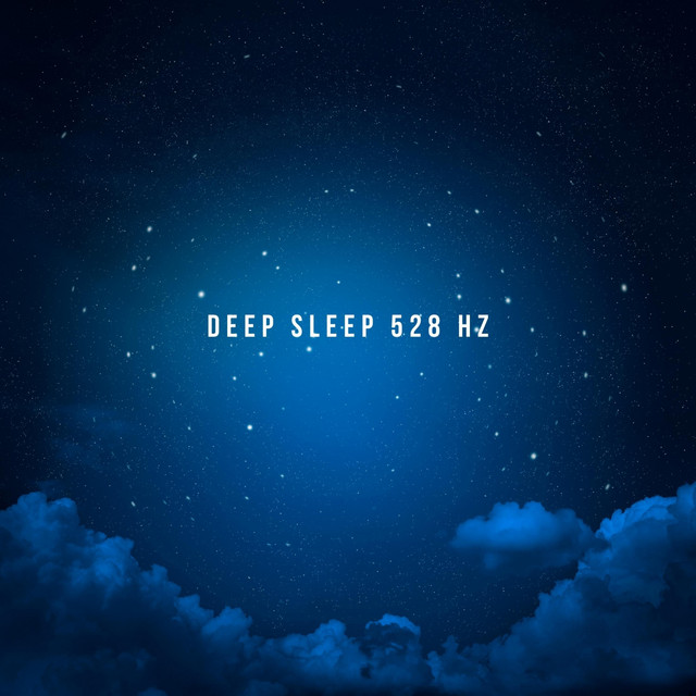Deep Sleep 528 Hz (1 Hour) - song and lyrics by Meditation Healing ...