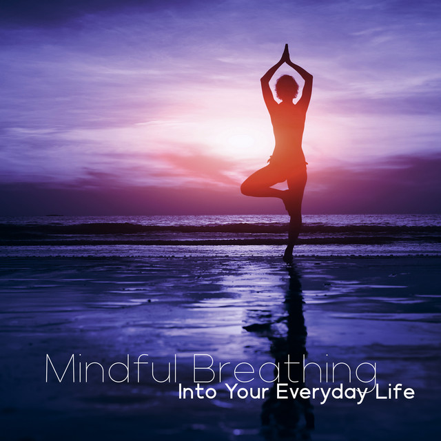 Mindful Breathing Into Your Everyday Life (Yoga for Stress Relief ...