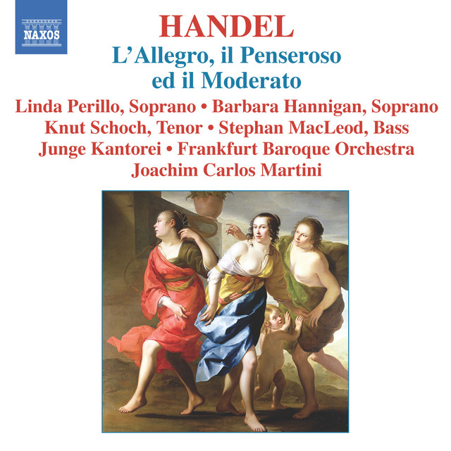 Handel: Allegro, Il Penseroso Ed Il Moderato (L')