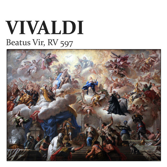 Vivaldi: Beatus Vir, RV 597 - Album by Antonio Vivaldi | Spotify