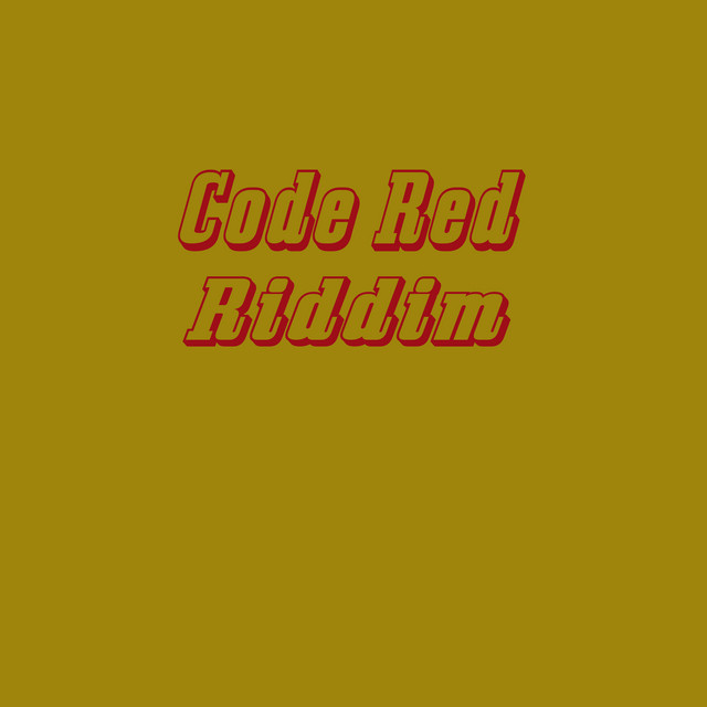 Code Red Riddim - Single by Siig's | Spotify