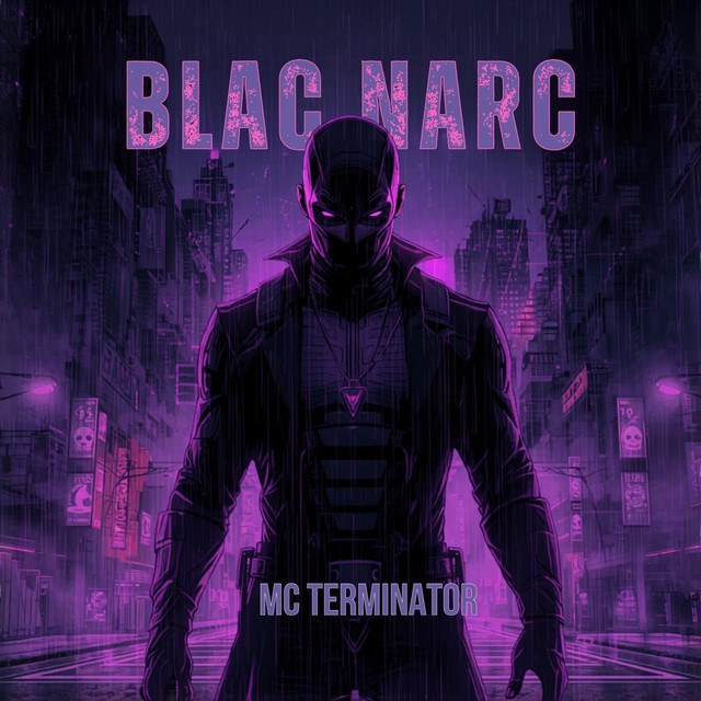 Blac Narc - MC Terminator