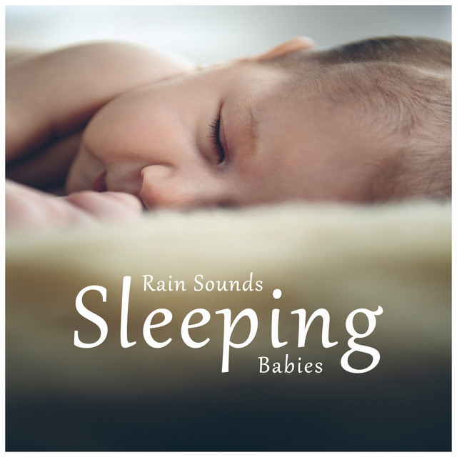Rain Sounds for Sleeping Babies cover art